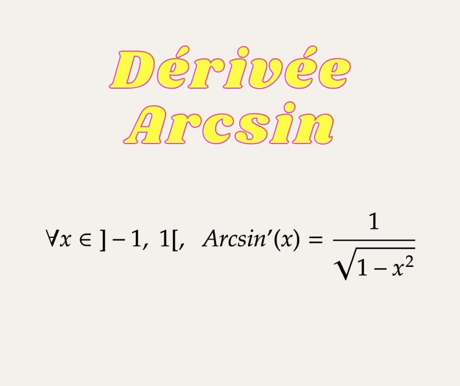 Dérivée de la fonction Arcsin